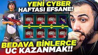 BEDAVA BİNLERCE UC KAZANMAK!!  YENİ CYBER HAFTASI GELDİ EFSANE ÖZELLİKLER! | PUBG MOBILE