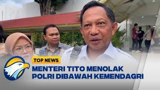 Mendagri Tolak Polri di Bawah Kemendagri [Top News]