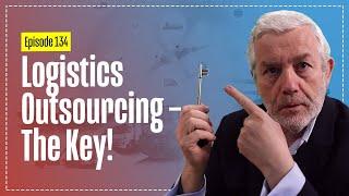 Logistics Outsourcing – Is This the Key to Success?