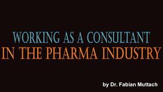 Consulting in the pharma industry