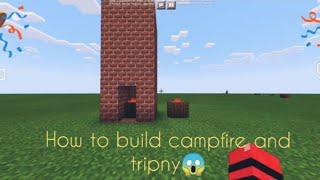 How to build a tripny, camfire(minecraft pocket edition) |Slogod