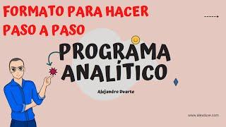 ¿Cómo hacer mi PROGRAMA ANALÍTICO paso a paso?