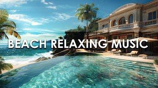 Beach Realxing Music & Calming Ocean Waves at Beach Coffee Shop Ambience for Positive Moods