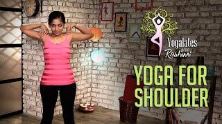 Yoga For Shoulders | Yogalates With Rashmi Ramesh | Mind Body Soul