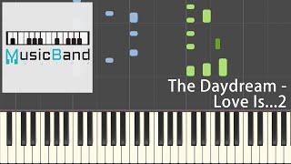 The Daydream - Love Is...2 - Piano Tutorial [HQ] Synthesia