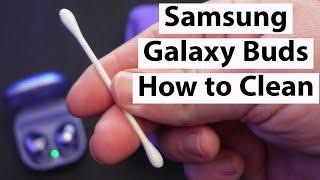 How to Clean Samsung Galaxy Buds