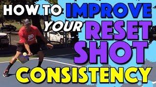 How To Improve Your Reset Shot Consistency