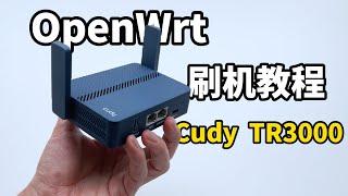 随意刷OpenWrt,超高性比迷你路由器Cudy TR3000刷机/刷回原厂教程分享,一个视频全搞定! (CC字幕)