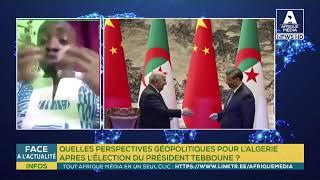 QUELLES PERSPECTIVES GEOPOLIAUES POUR L'ALGERIE APRES L'ELECTION DU PRESIDENT TEBBOUNE ?