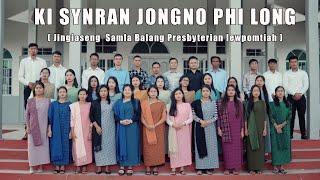 KI SYNRAN JONGNO PHI LONG / Composed by S F Mylliemngap