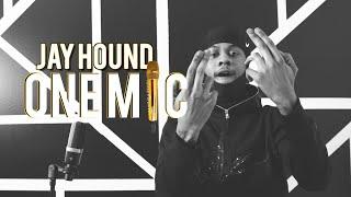 JAY HOUND ONE MIC FREESTYLE