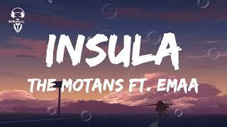 The Motans ft. EMAA - Insula ( Lyrics/Versuri )