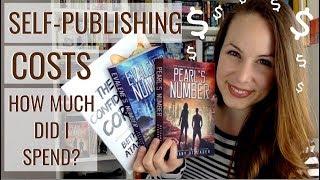 HOW MUCH DOES IT COST TO SELF-PUBLISH? | What I Spent on My Three Books (Author Money)