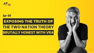 Exposing the Truth of the Two-Nation Theory | Ep-29 #BrutallyHonest with Vivek Agnihotri