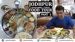 JODHPUR  Food Tour | Part - 2/2 I Rajasthan Food Tour