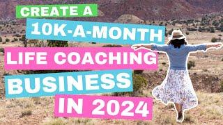 START HERE to Create a 10k a month coaching business in 2024! (My top 3 Videos!)