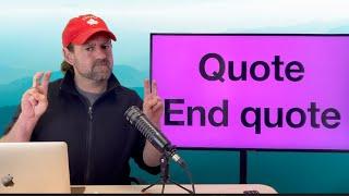 Quote End Quote – Advanced English Lesson