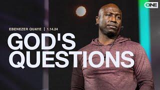 God's Questions - Ebenezer Quaye