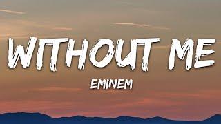 Eminem - Without Me (Lyrics)