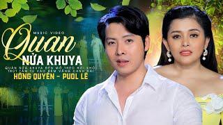 Liên Khúc Quán Nửa Khuya - Puol Lê & Hồng Quyên | Tuyển Tập Song Ca Để Đời Hay Nhất