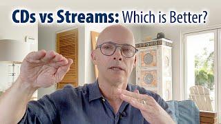 CDs versus Streams: Which is better?