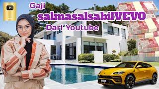 Gaji Youtube SalmasalsabilVEVO terbaru 