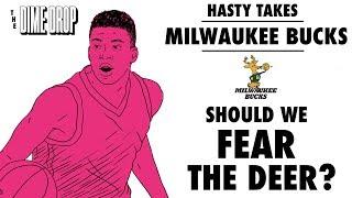 Hasty Takes: The Milwaukee Bucks - Should We Fear the Deer?