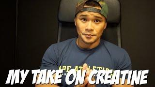 My Take On Creatine