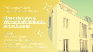 Prüfungswissen Immobilienkaufleute - Die frei finanzierte Wirtschaftlichkeitsberechnung