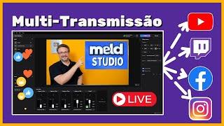 Live no YouTube, Twitch e Facebook ao Mesmo Tempo? Veja Como com Meld Studio!