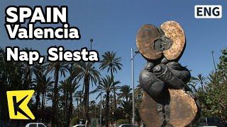 【K】Spain Travel-Valencia[스페인 여행-발렌시아]점심 후에 즐기는 낮잠 ‘씨에스따’/Nap, Siesta/Nap/Siesta