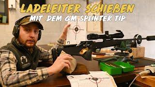 Ladeleiter schießen - mit GM Splinter Tip