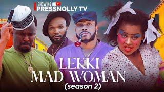 LEKKI MADWOMAN (PART 2)  (New Movie) Zubby Michael, Maleek Miltons 2024 Nigerian Full Movies