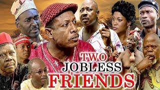 TWO JOBLESS FRIENDS (NKEM OWOH AMECHI MUONAGOR, CLEM OHAMEZIE) CLASSIC MOVIE #trending #2023 #movies