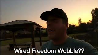 2024 Wired Freedom Wobble?