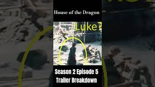 #houseofthedragon Season 2 Episode 5 Trailer Breakdown #houseofthedragonseason2 #gameofthrones #HBO