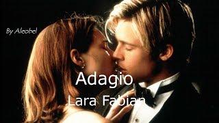 Adagio  Lara Fabian - (Brad Pitt & Claire Forlani) ~Testo