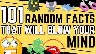 101 Random Facts That Will Blow Your Mind (Part 2)