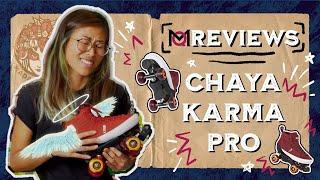 MQ Reviews: CHAYA KARMA PRO roller SKATES!