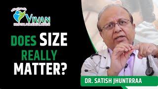 Does Size really Matter? | लिंग बड़ा होना क्या वाकई जरुरी है? | Part 1