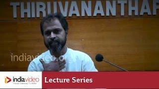 Modernity: Reality and Realism (Lecture V) by Dr. P.K. Rajasekharan| Lecture Series in Malayalam