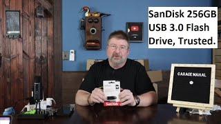 SanDisk 256GB Ultra USB 3.0 my most Trusted Memory Product!