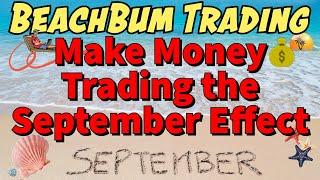 Make Money Trading the September Effect