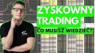 Zyskowny Trading: Co Musisz Wiedzieć, Aby Regularnie Zarabiać?