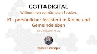 GOTTDIGITAL Konferenz 2024 - KI – persönlicher Assistent in Kirche und Gemeindeleben