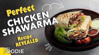 Perfect Chicken Shawarma At Home In 30 minutes | Easy & Quick recipe