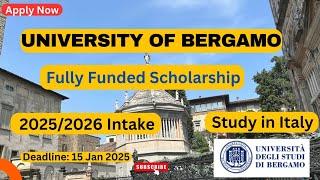 How to Get Fully Funded Scholarship at University of Bergamo Italy 2025-2026