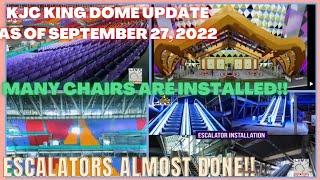 LATEST KJC KING DOME UPDATE AS OF SEPTEMBER 27, 2022!