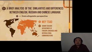 Wey Tsao "A BRIEF ANALYSIS OF THE SIMILARITIES AND DIFFERENCES BETWEEN ENGLISH, RUSSIAN AND CHINE...