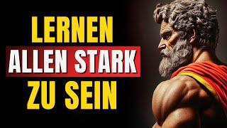 Beherrsche deine Emotionen und sei mental stark (Denke, lebe und handle wie ein Stoiker) Stoizismus